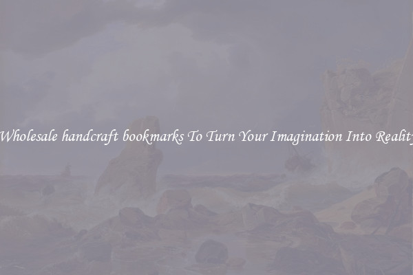 Wholesale handcraft bookmarks To Turn Your Imagination Into Reality