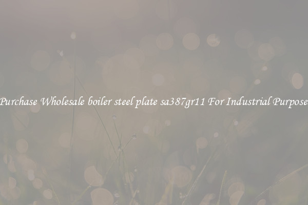 Purchase Wholesale boiler steel plate sa387gr11 For Industrial Purposes