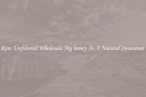 Raw Unfiltered Wholesale 50g honey As A Natural Sweetener 