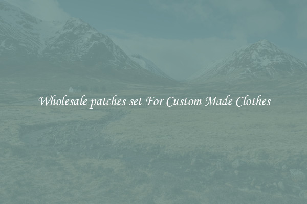 Wholesale patches set For Custom Made Clothes