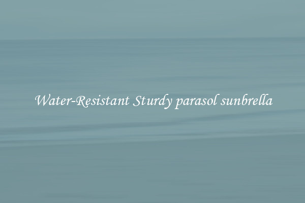 Water-Resistant Sturdy parasol sunbrella