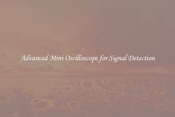 Advanced Mini Oscilloscope for Signal Detection