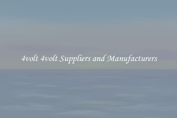 4volt 4volt Suppliers and Manufacturers