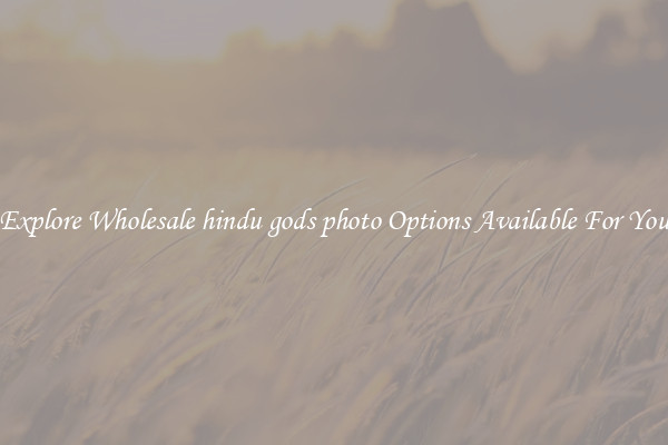 Explore Wholesale hindu gods photo Options Available For You